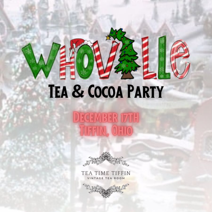 Whoville Tea & Cocoa Party